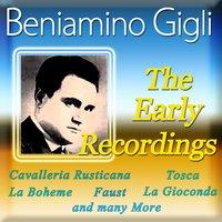 Beniamino Gigli: The Early Recordings