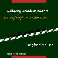 Wolfgang Amadeus Mozart: The Complete Piano Sonatas Vol. 1