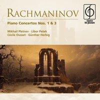 Rachmaninov: Piano Concertos Nos. 1 & 3