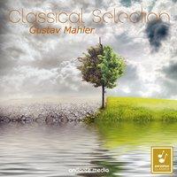 Classical Selection - Mahler: Symphony No. 6 "Tragic"