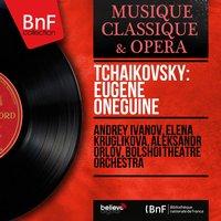 Tchaikovsky: Eugène Onéguine
