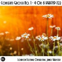 Handel: Concerti Grossi No. 1 - 4 Op. 6 HWV319-322