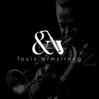 And All That Jazz - Louis Armstrong