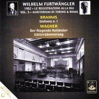 Brahms: Symphony No. 1 - Wagner: Der Fliegende Holländer & Götterdämmerung