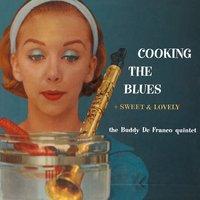 Cooking the Blues + Sweet & Lovely