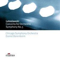 Lutoslawski : Concerto for Orchestra & Symphony No.3