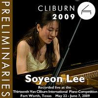 2009 Van Cliburn International Piano Competition: Preliminary Round - Soyeon Lee
