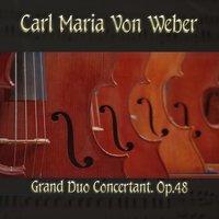 Carl Maria von Weber: Grand Duo Concertant, Op. 48