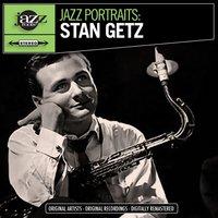 Jazz Portraits: Stan Getz