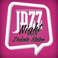 Jazz Night with Dakota Staton