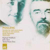 Poulenc: Sonata for Cello and Piano; Sonata for 2 Pianos; Suite française; Sérénade