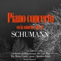 Schumann : Concerto En La Mineur Pour Piano Et Orchestre, Op. 54