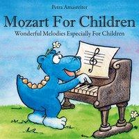 Mozart for Children: Wonderful Melodies Especially for Children