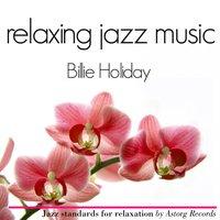 Billie Holiday Relaxing Jazz Music