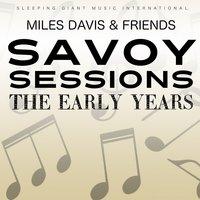 The Early Years - Savoy Sessions