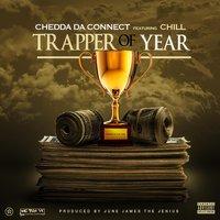Trapper of the Year (feat. Chill)