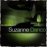 Singer Portrait - Suzanne Danco, Vol. 1
