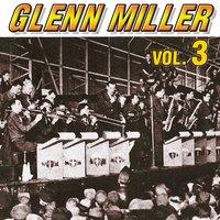 Glenn Miller Vol.3