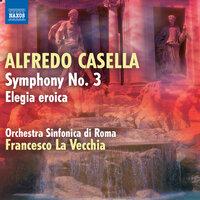 Casella: Symphony No. 3 - Elegia eroica