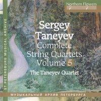 Taneyev: Complete String Quartets, Vol. 5