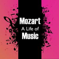 Mozart: A Life in Music