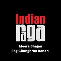 Meera Bhajan Pag Ghunghroo Bandh