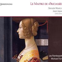 La maitre de Fricassee - Secular Music of Jean Japart