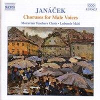 Janacek: Choruses for Male Voices