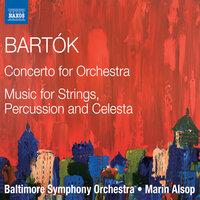 Bartók: Concerto for Orchestra, Sz. 116 & Music for Strings, Percussion & Celesta, Sz. 106