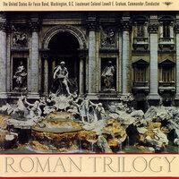 United States Air Force Band: Roman Trilogy