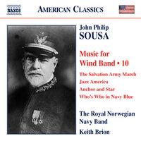 Sousa: Music for Wind Band, Vol. 10