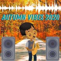 Autumn Vibes 2020 (Sax House)