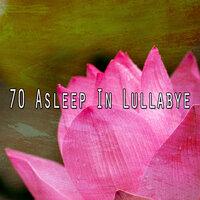 70 Asleep in Lullabye