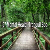57 Mental Health Tranquil Spa