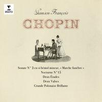 Chopin: Sonate No. 2 "Marche funèbre", Nocturne No. 15 & Grande Polonaise brillante