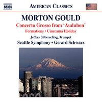 Gould: Concerto Grosso - Cinerama Holiday Suite - World War I - Formations