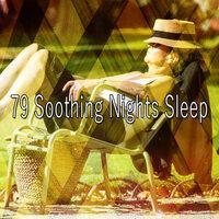 79 Soothing Nights Sleep