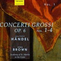 Handel: Concerti Grossi, Op. 6, Nos. 1-4