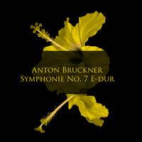 Anton Bruckner: Symphonie No. 7 E-dur
