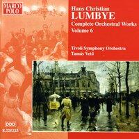 Lumbye: Orchestral Works, Vol.  6