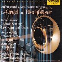 Intradas & Chorale Settings for Organ & Brass