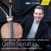 Bridge, Britten and Bax: Cello Sonatas