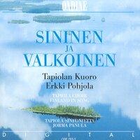 Choral Concert: Tapiola Choir - Pacius, F. / Kuusisto, T. / Kilpinen, Y. / Sibelius, J. / Merikanto, O. / Hannikainen, P. / Ennola, J. / Klemetti, H.