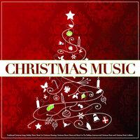 Christmas Music: Traditional Christmas Songs, Holiday Music, Music For Christmas Morning, Christmas Dinner Music and Music For The Holidays, Instrumental Christmas Music and Christmas Music Lullabies