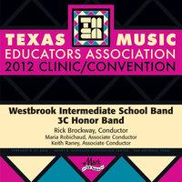 2012 Texas Music Educators Association (TMEA): Westbrook Intermediate School Band 3C Honor Band