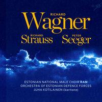 Wagner, Strauss, Seeger