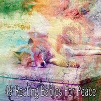 49 Resting Babies for Peace