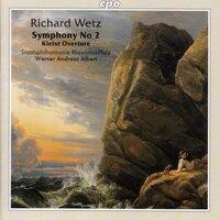 Wetz: Symphony No. 2 / Kleist Overture Op. 16