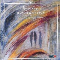 S. Wagner: Rainulf & Adelasia, Op. 14