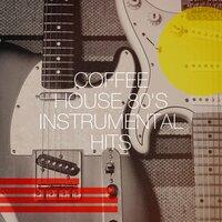 Coffee House 80's Instrumental Hits